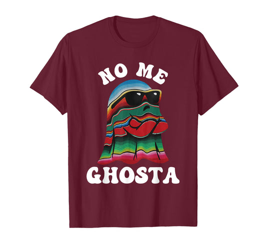 No Me Ghosta Funny Mexican Halloween Ghost T-Shirt