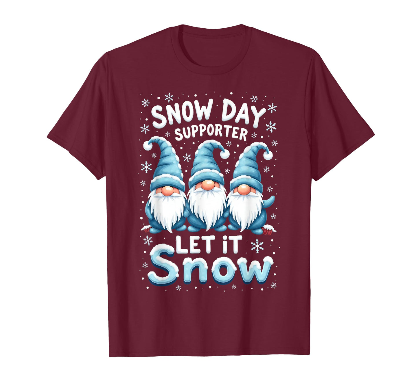 Let It Snow Snow Day Supporter Cute Blue rainbow Gnome xmas T-Shirt