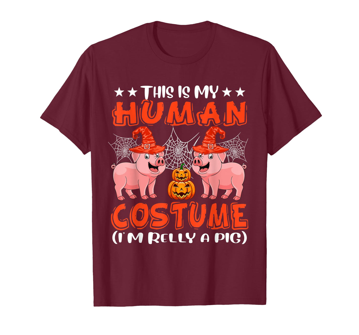 This Is My Human Costume I'm Really A Pig Halloween Farmer T-Shirt
