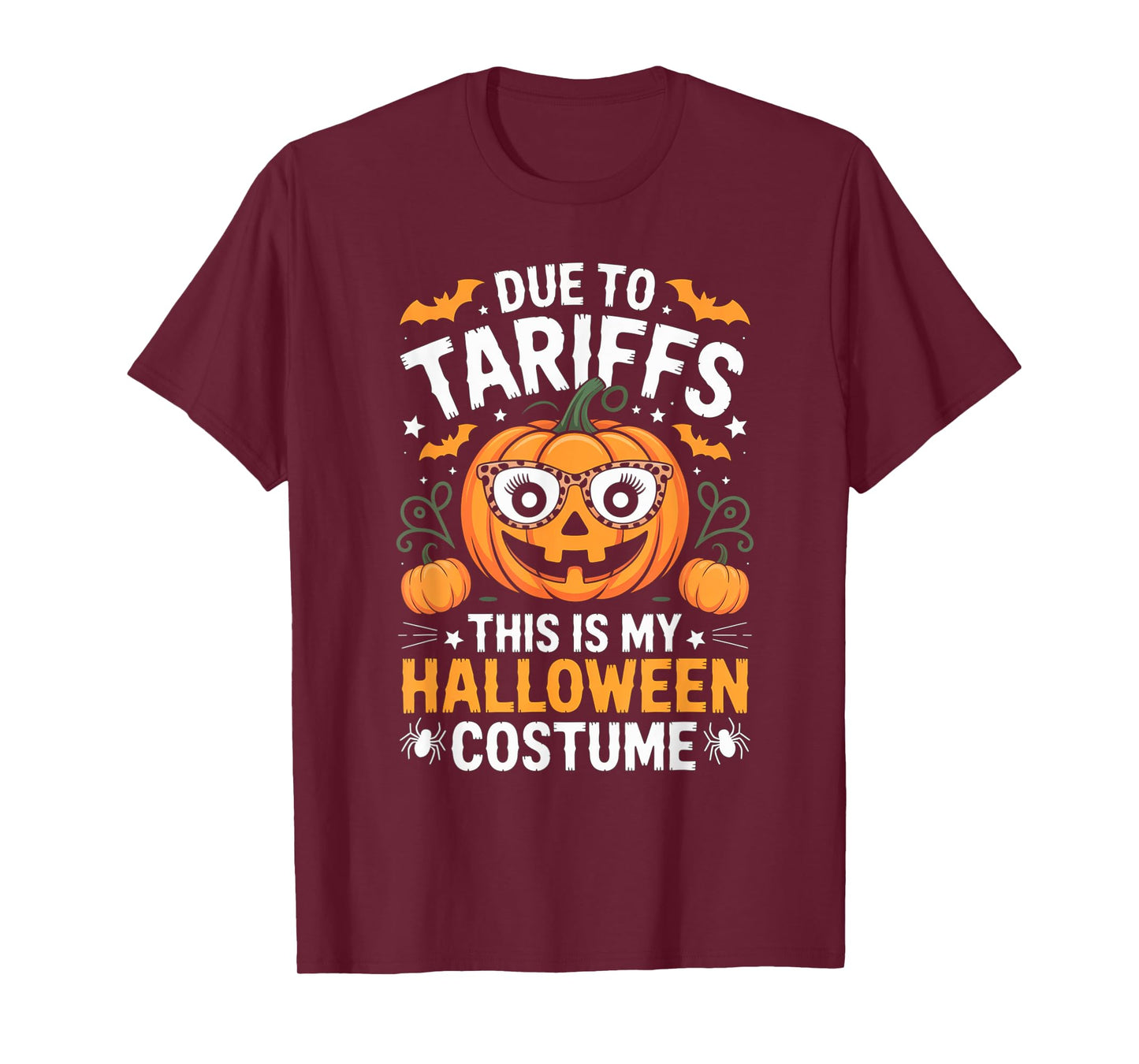 Due To Tariffs This Is My Halloween Costume Funny Pumpkins T-Shirt