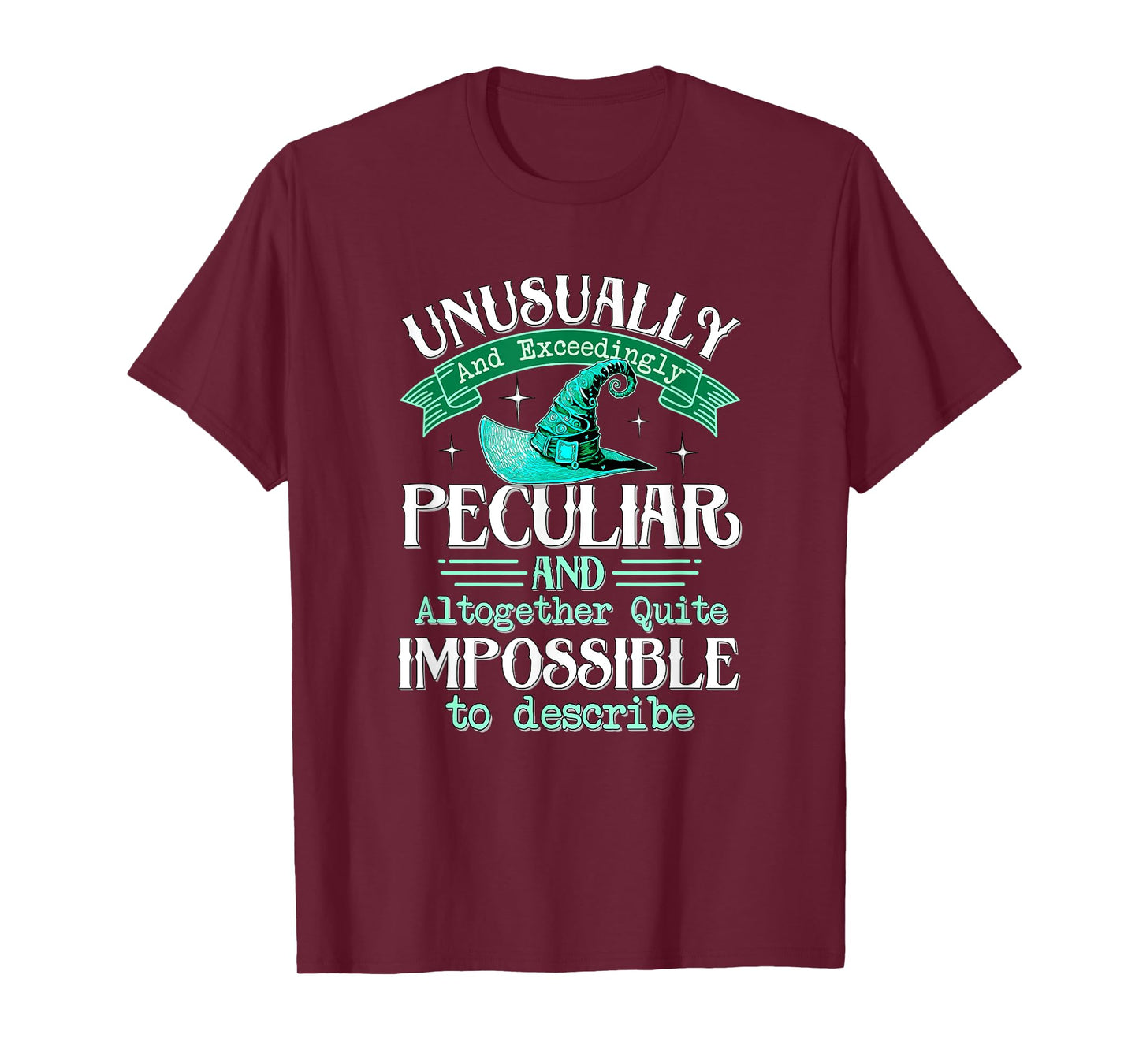 Unusually and Exceedingly Peculiar Gift for Musical Flim Fan T-Shirt