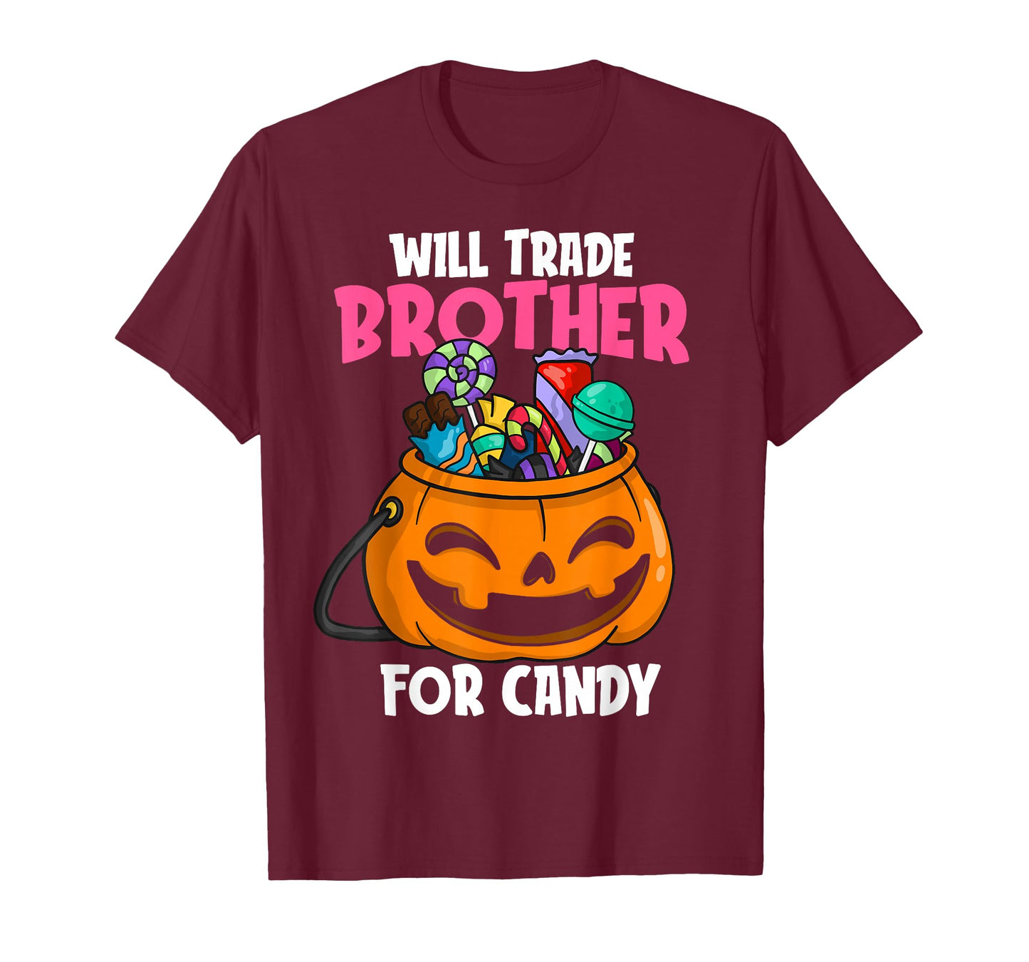 Will Trade Brother For Candy Matching Halloween Sister Girls T-Shirt