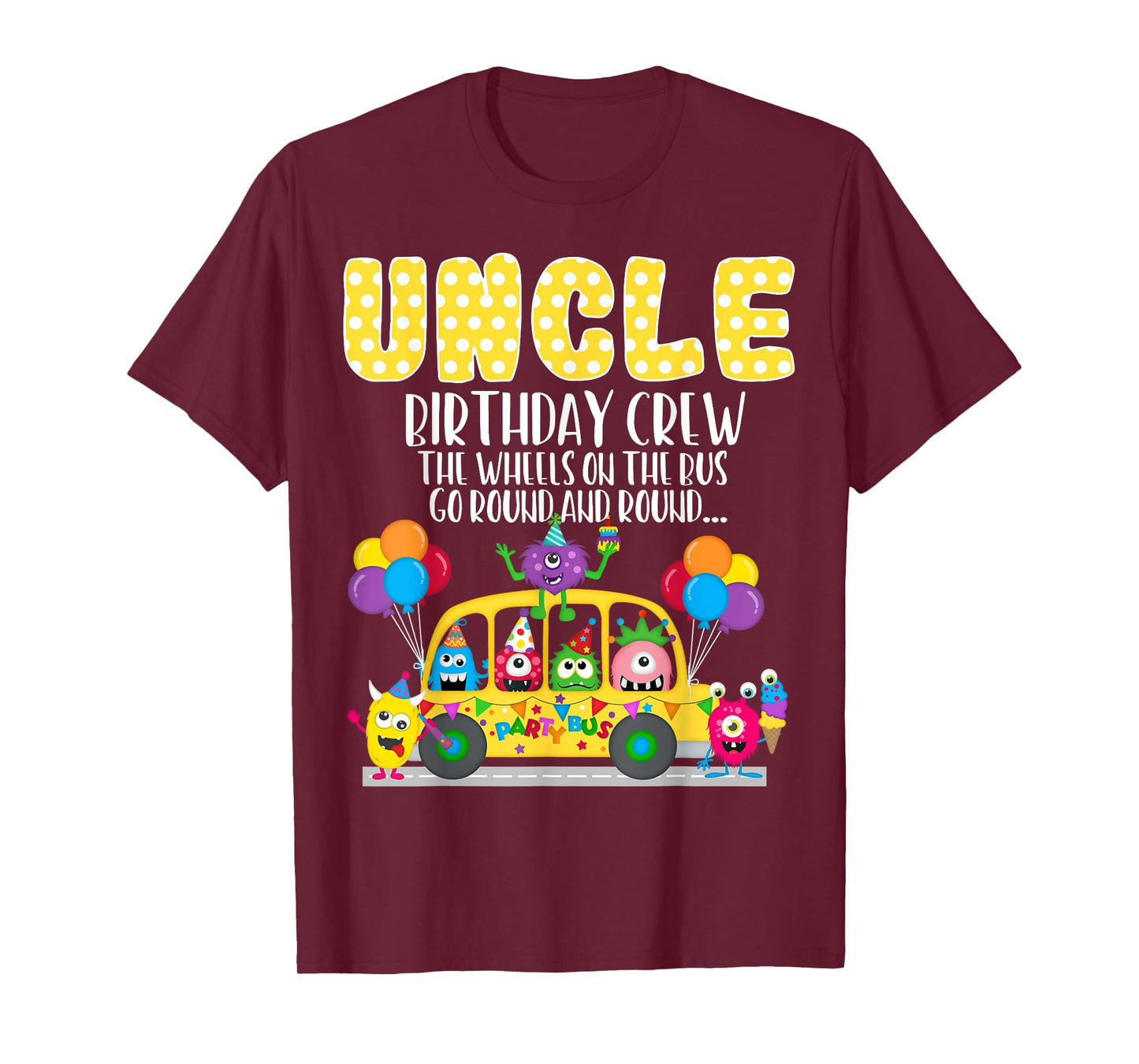 The Wheels On The Bus Uncle Birthday Crew Family Matching T-Shirt