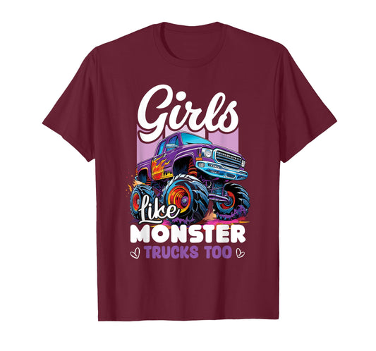 Cute Monster Truck Girls Like Monster Trucks Too T-Shirt