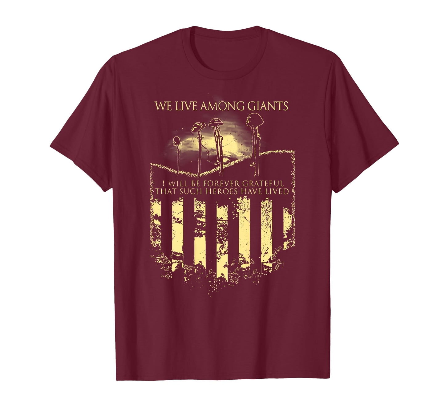 we Live Among Giants T-Shirt