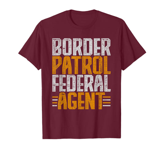 Border Patrol Federal Agent T-Shirt