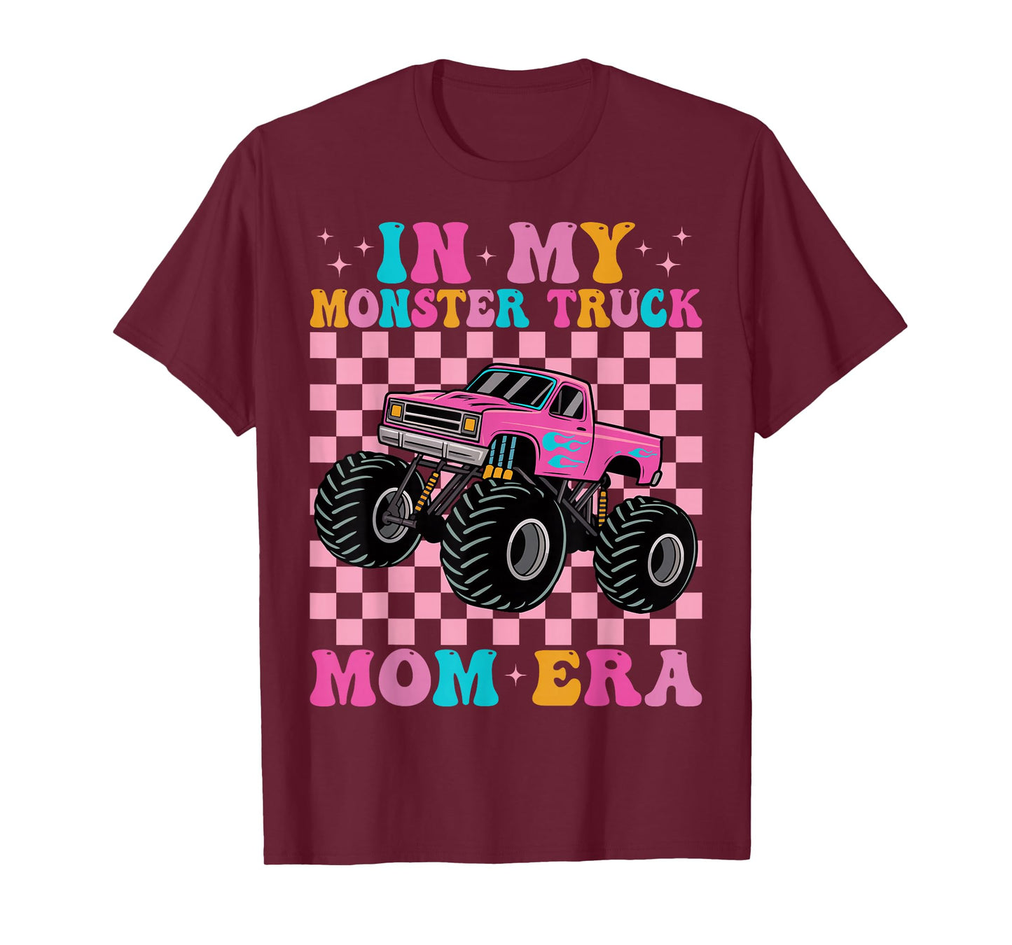 Groovy In My Monster Truck Mom Era Monster Truck Mama T-Shirt