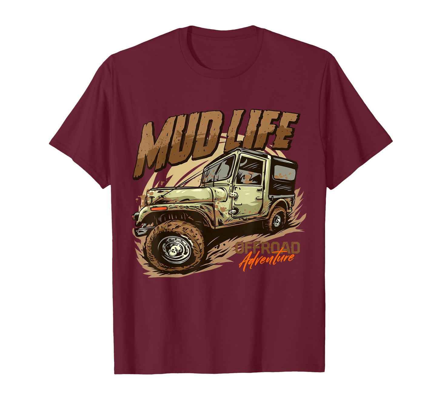 Mud Life | Off Roading Offroad 4x4 SUV T-Shirt