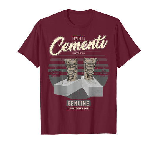 Funny Italian Mafia Pun Italy Fratelli Cementi Men & Women T-Shirt