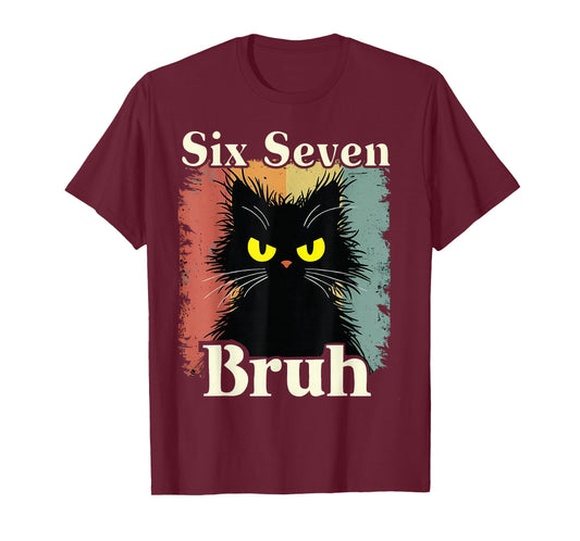 Funny 67 Meme 6 7 Numbers Six Seven Meme 6 7 Cat Kids Bruh T-Shirt