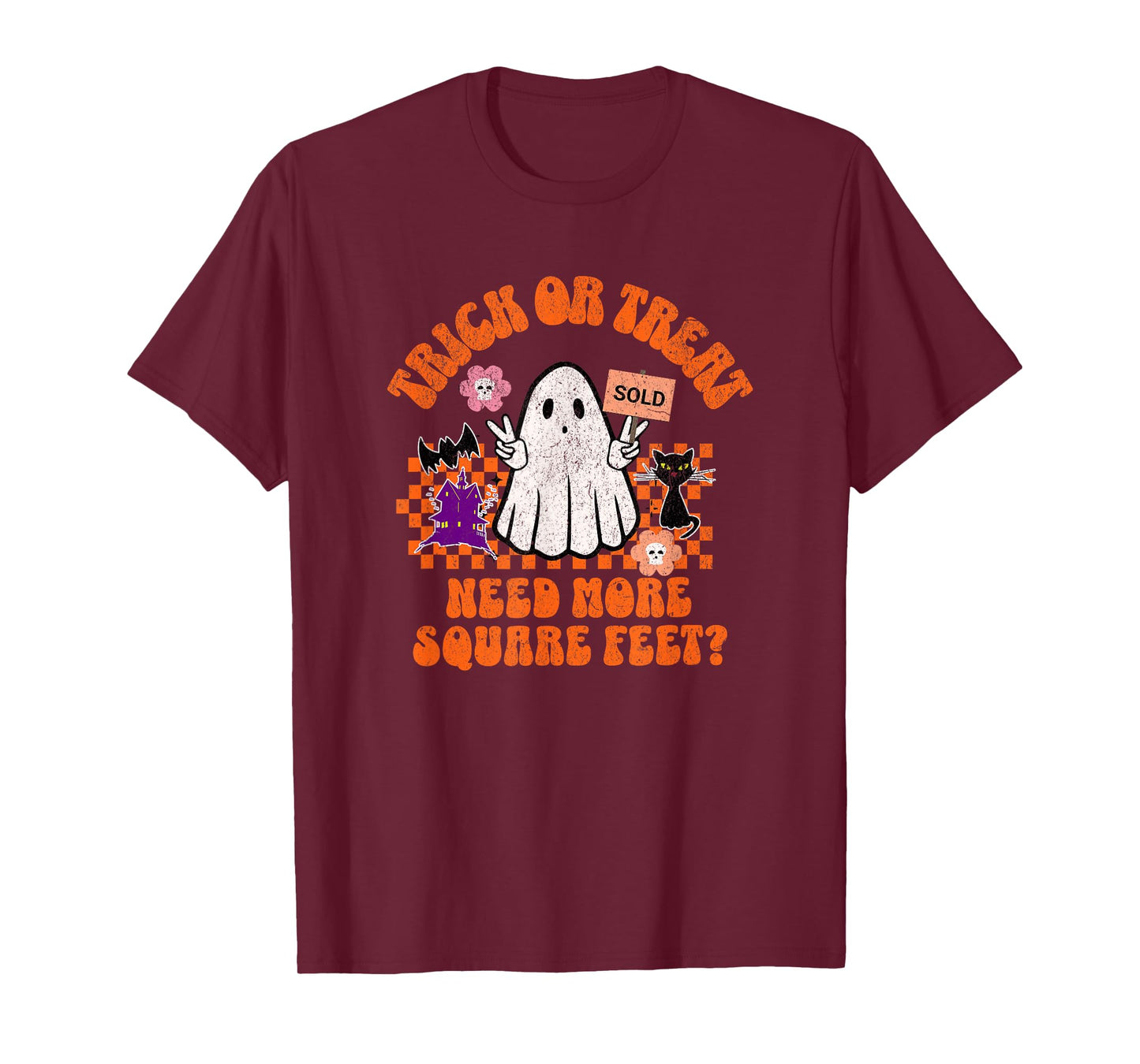 Trick or Treat Need More Square Feet for Female Realtors T-Shirt