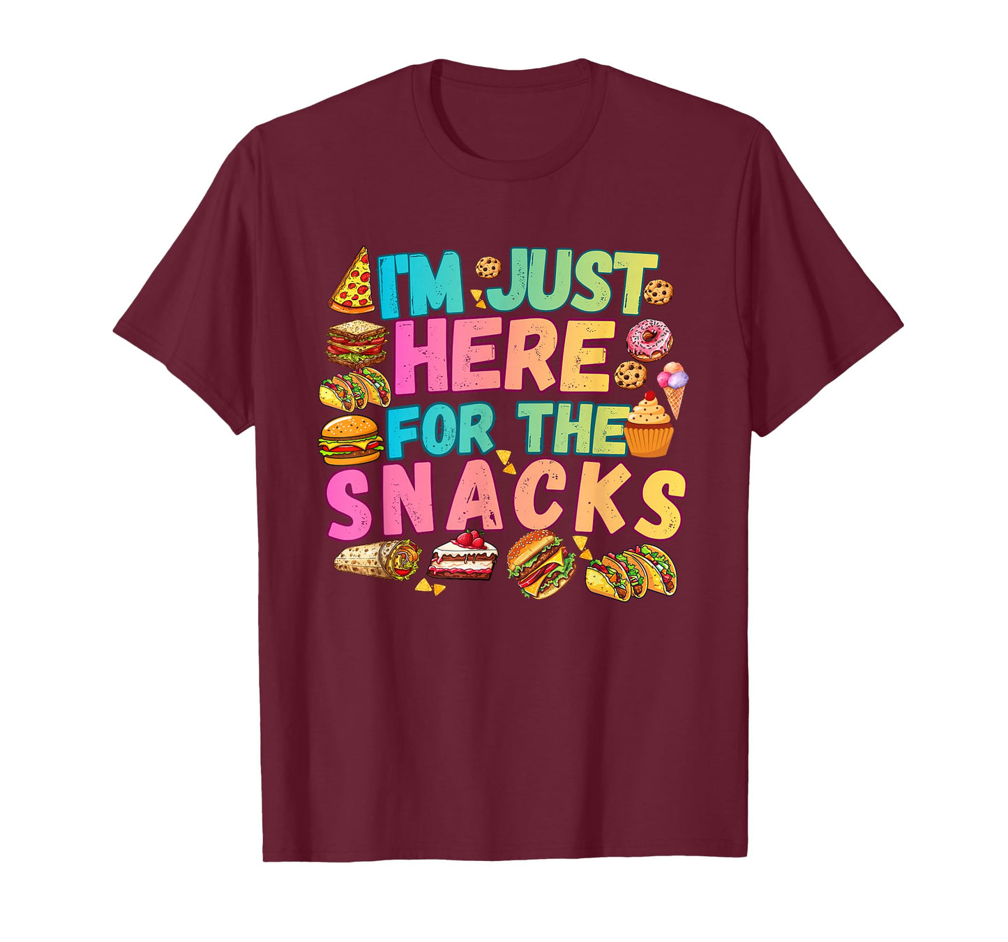 I’m Just Here for The Snacks Foodie Food Lover Humor Kids T-Shirt