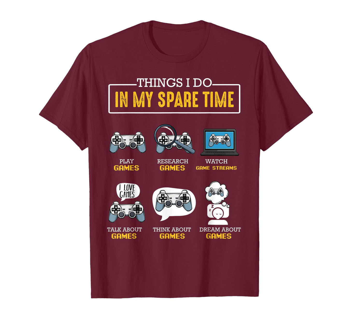 Things I Do In My Spare Time Gamer Controller Video Games T-Shirt