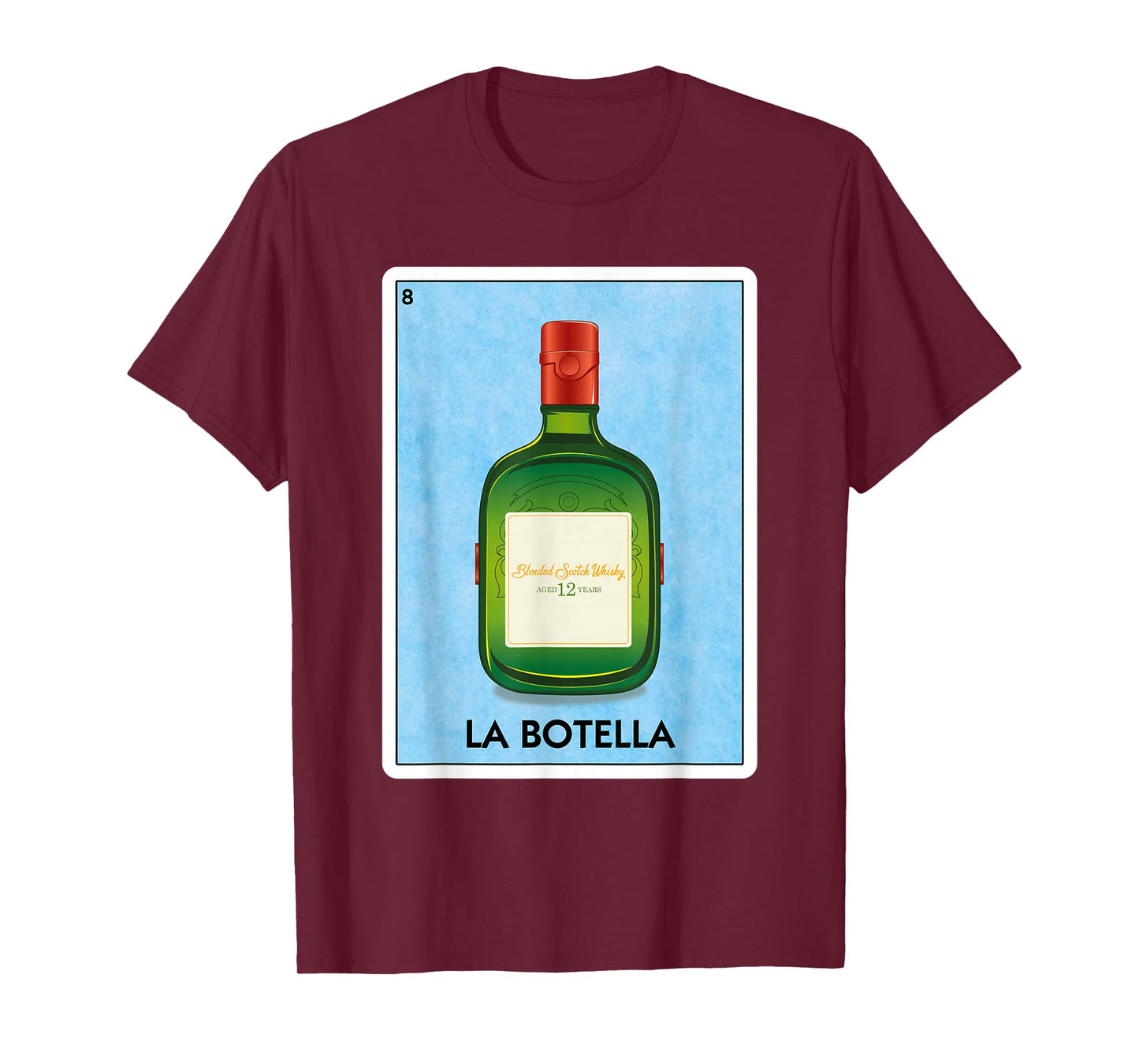La Botella 12 yr Scotch Whisky Mexican Card Game T-Shirt