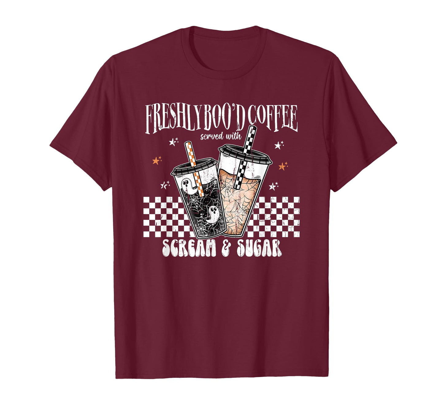 Freshly Boo'd Coffee Served with Scream and Sugar T-Shirt