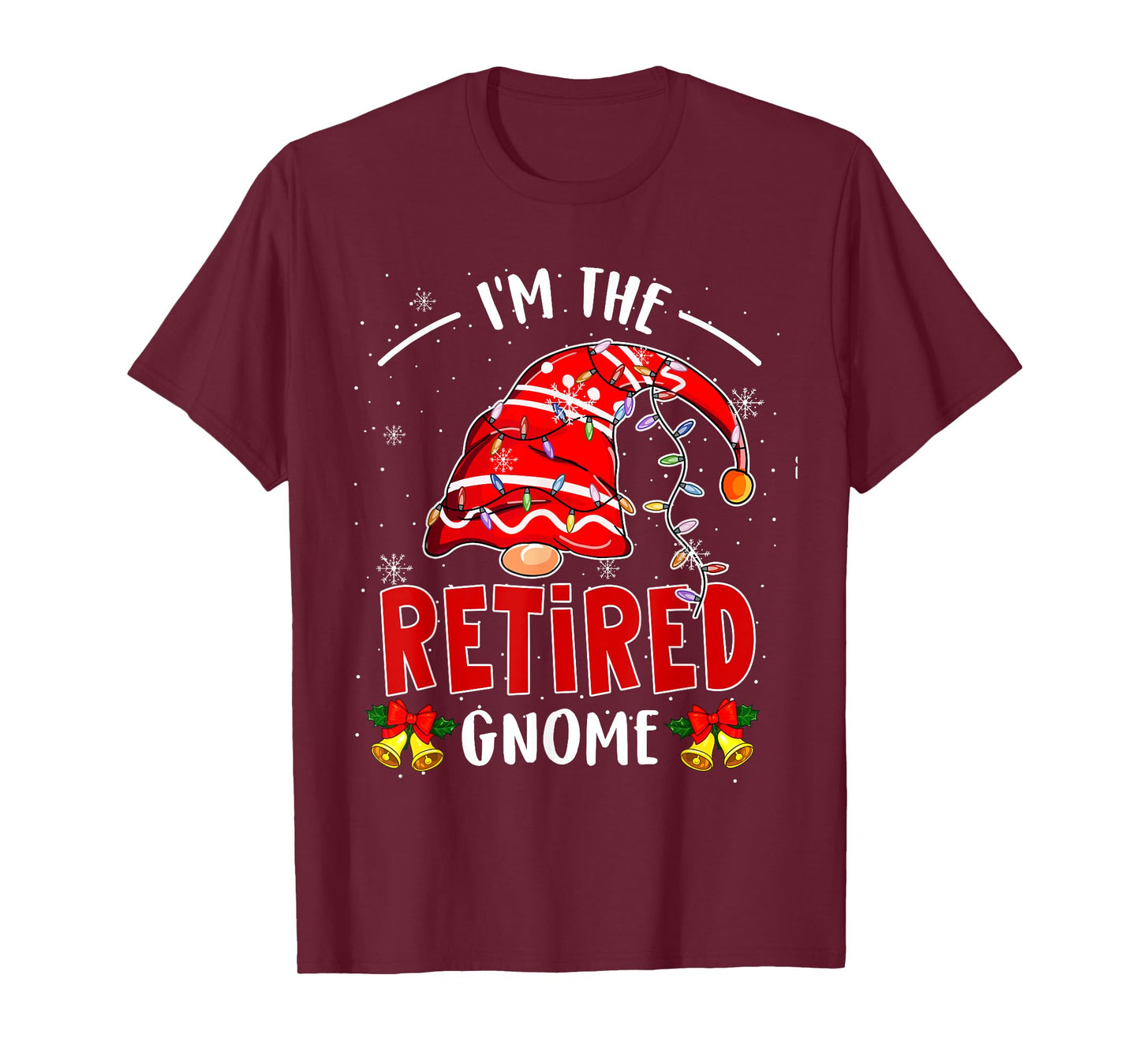 I'm The Retired Gnome Christmas Retirement Gnome Lover T-Shirt