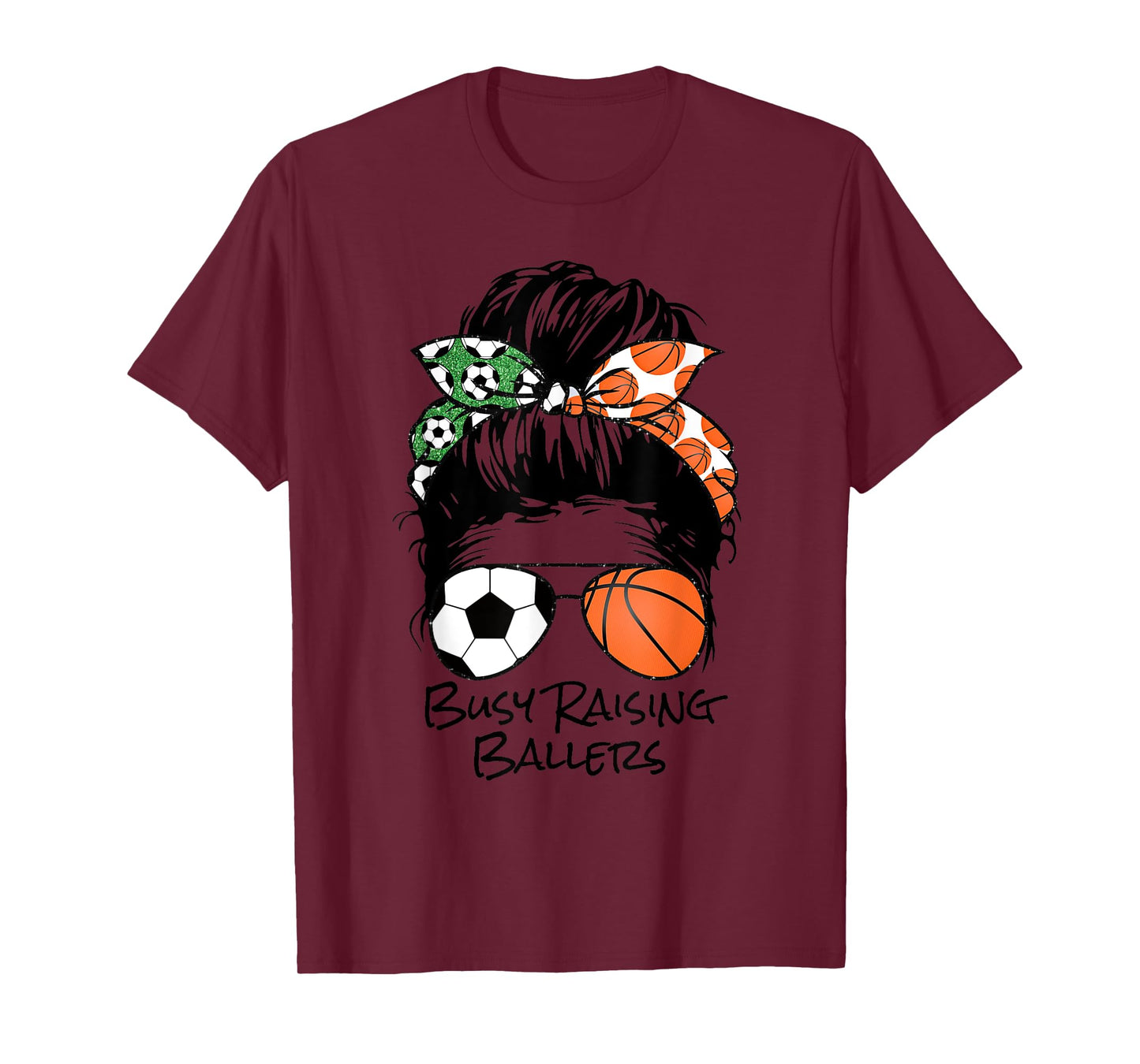 Busy Raising Ballers messy bun women's basketball soccer mom T-Shirt