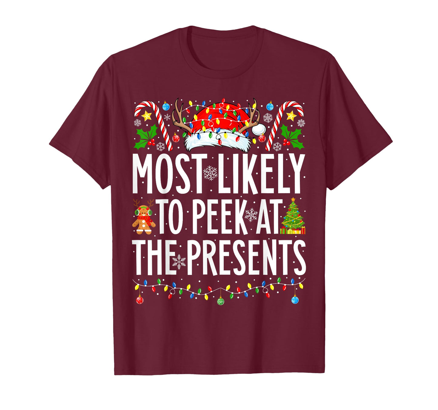 Most Likely To Peek At The Presents Xmas Family Christmas T-Shirt