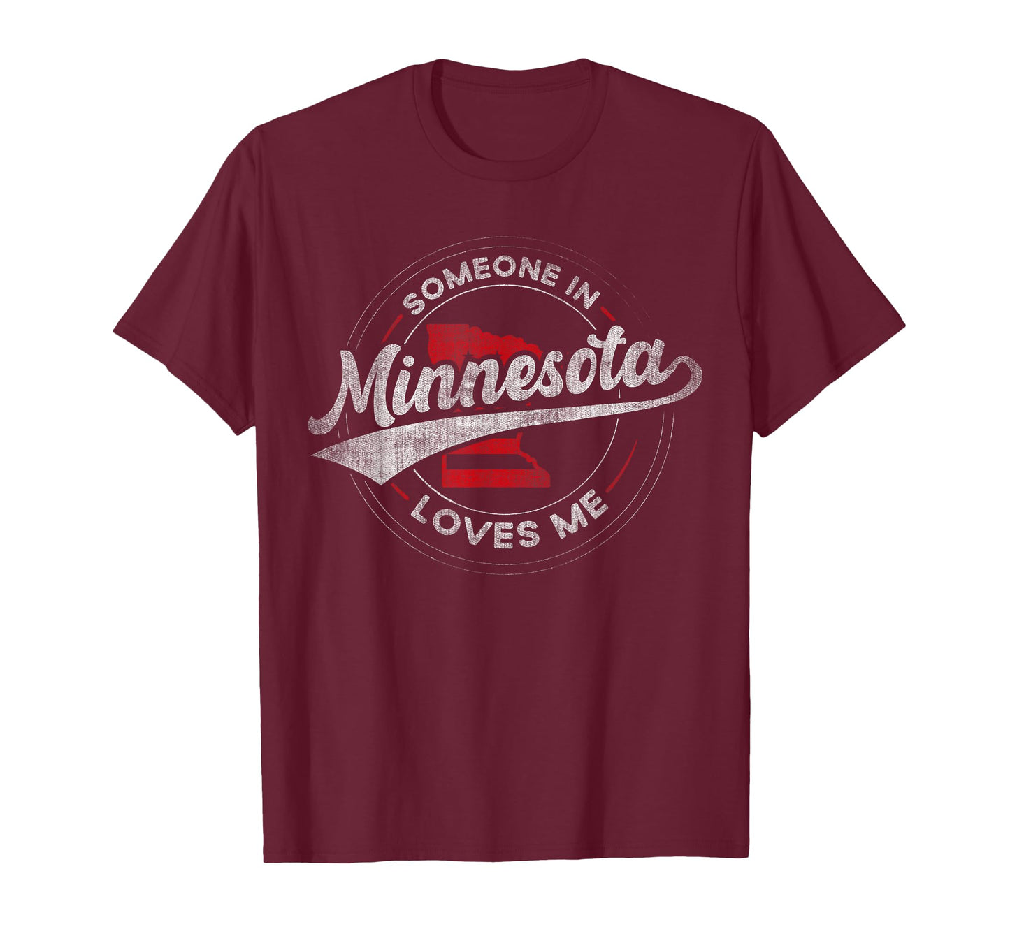 Someone in Minnesota Loves Me Minnesota T-Shirt