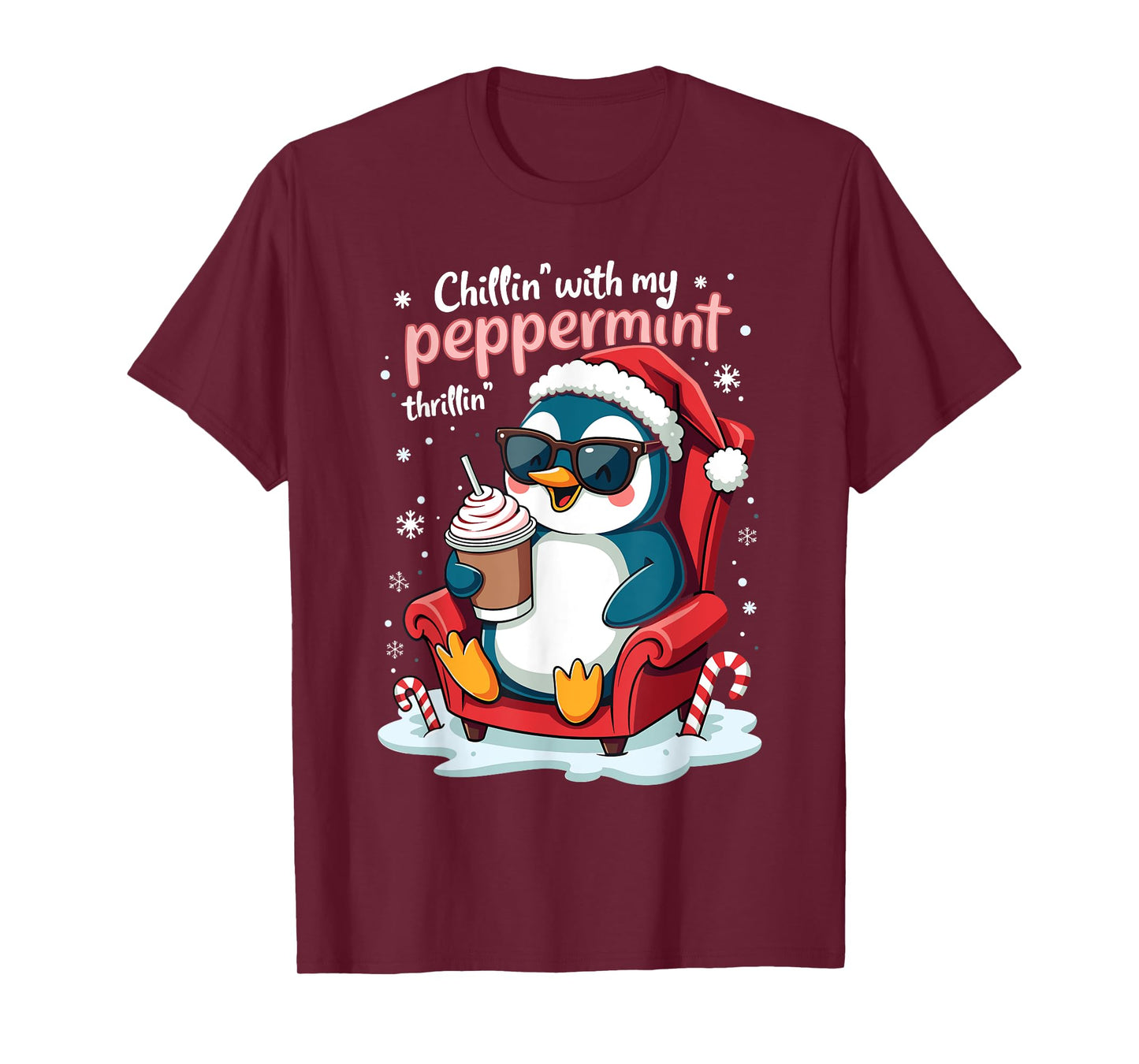Chillin' with My Peppermint Thrillin' CHristmas Penguin T-Shirt