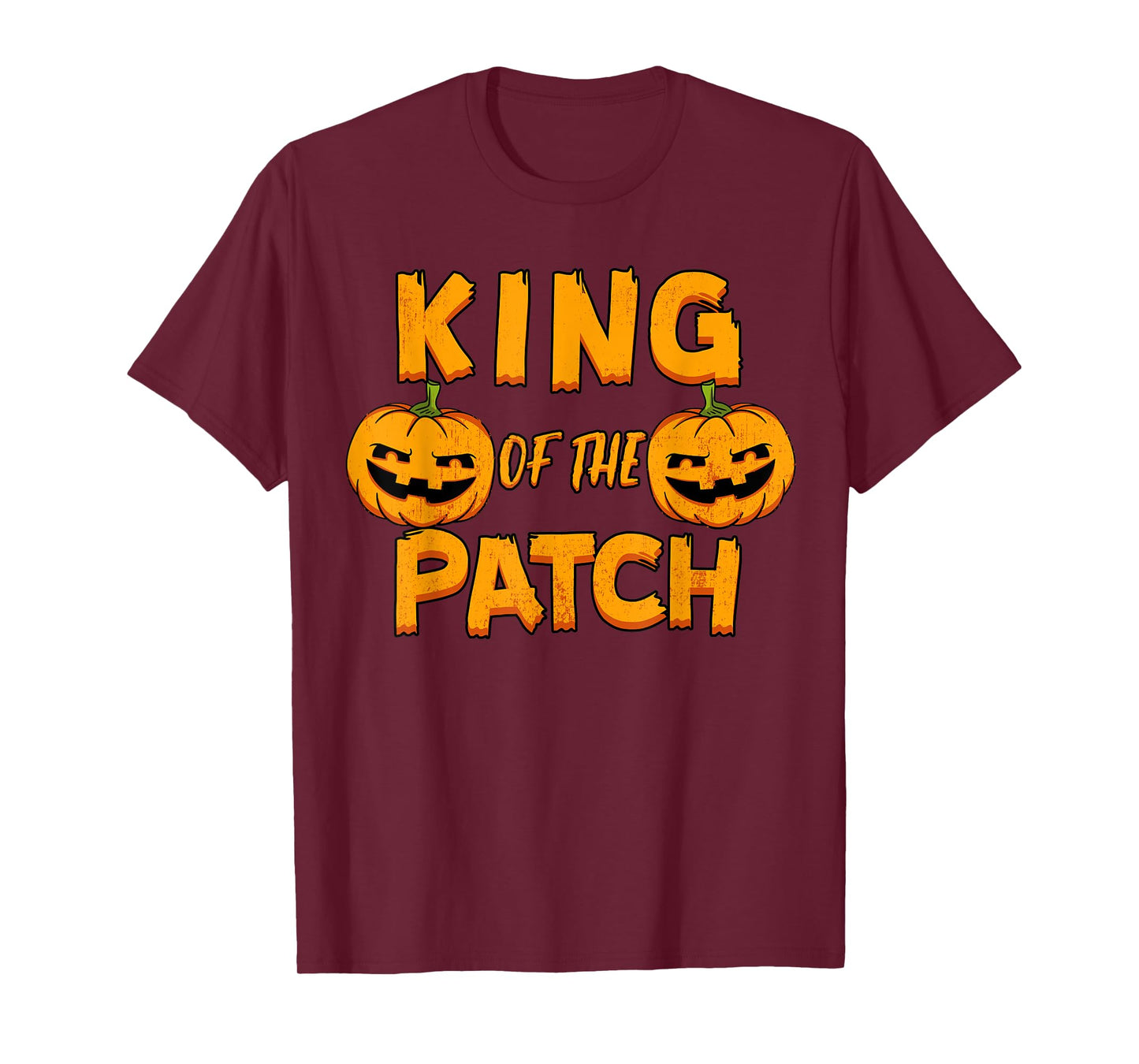 King Of The Patch Shirt Halloween Pumpkin Scary Ghoul Gift
