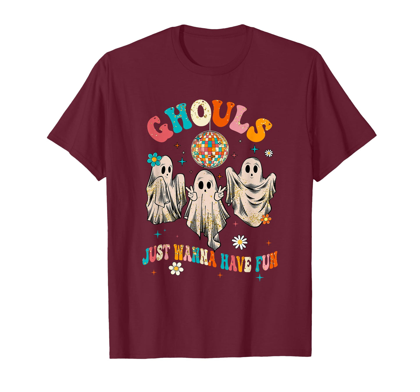 Groovy Ghouls Just Wanna Have Fun Halloween Spooky Season T-Shirt
