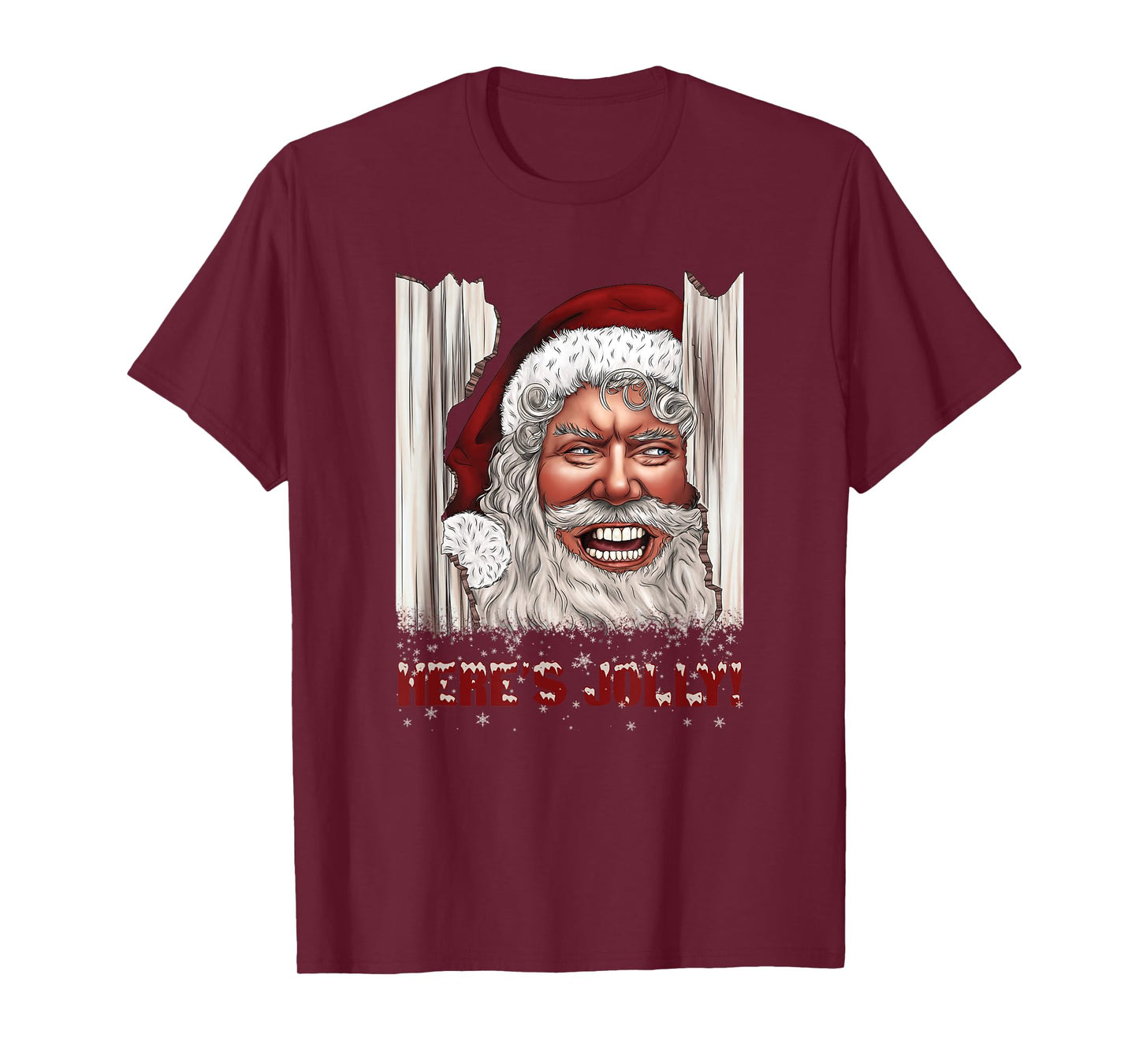 Here's Jolly Funny Santa Claus Horror Hilarious Christmas T-Shirt