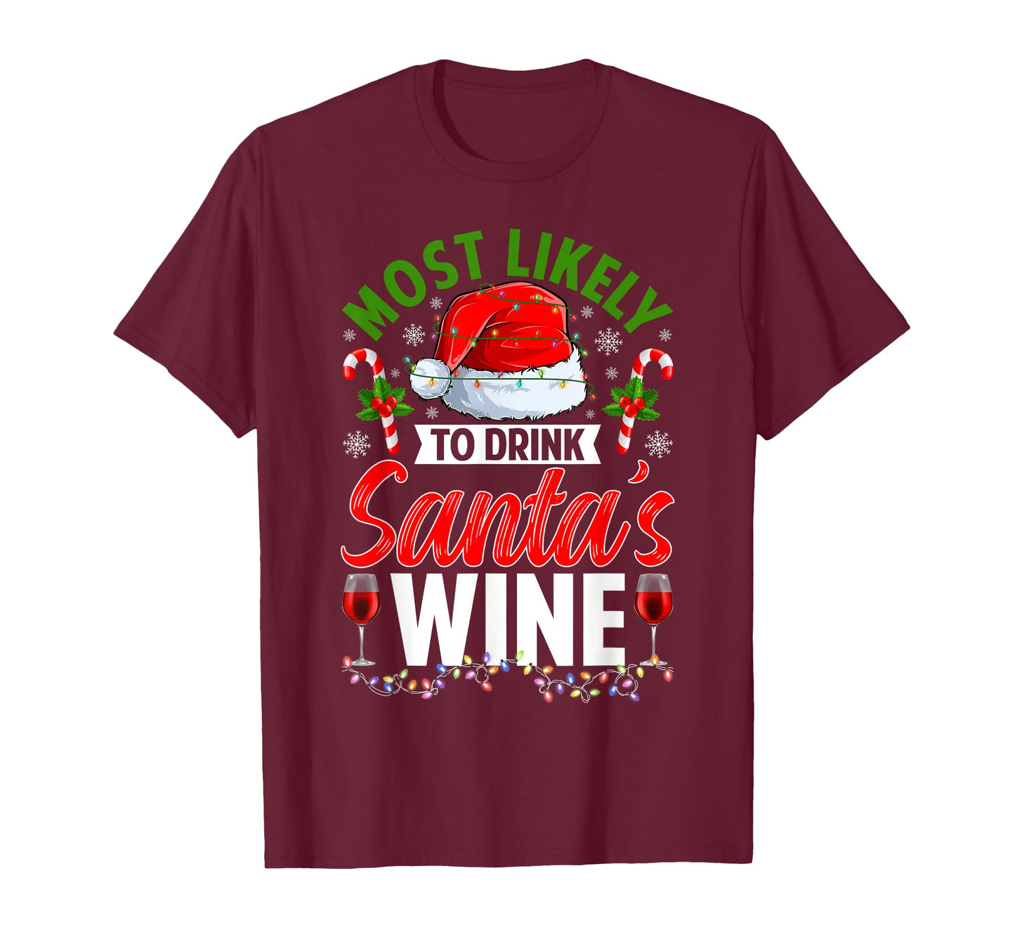 Most Likely to Drink Santa's Wine Merry Christmas Pajamas T-Shirt