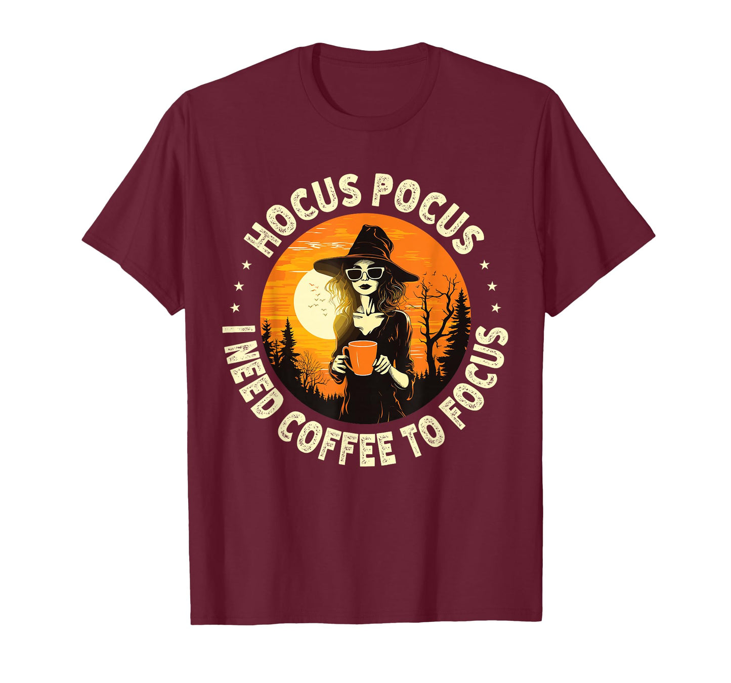 Hocus Pocus I Need Coffee To Focus Witch Halloween T-Shirt