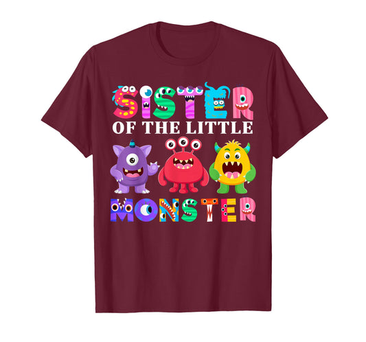 Sister Of The Little Monster Birthday Party Family Monster T-Shirt