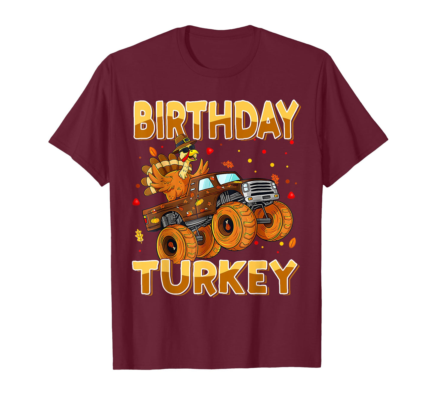 Thanksgiving Birthday Riding Monster Truck Turkey Autumn T-Shirt