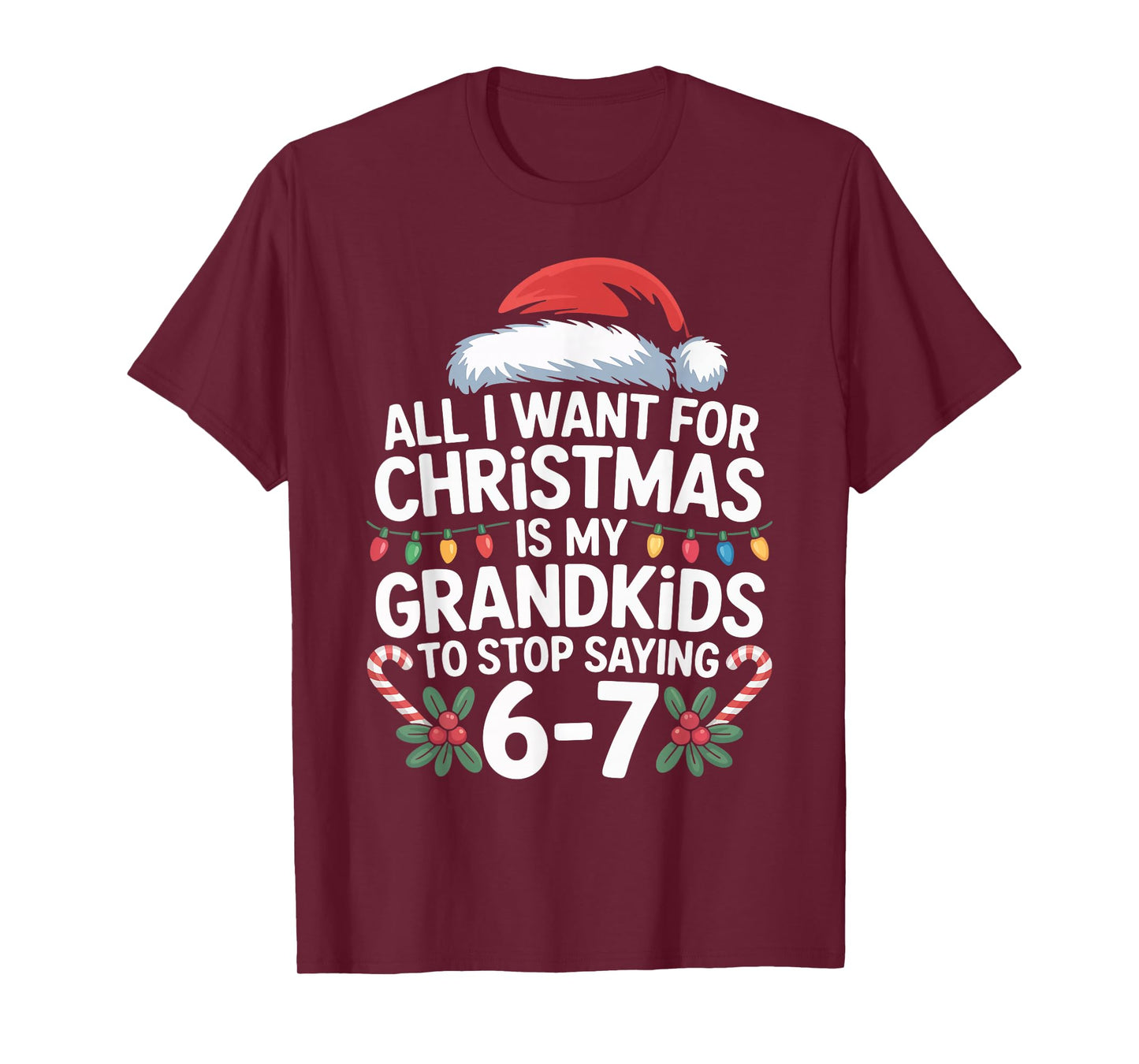 67 Christmas for Grandpa and Grandma All I Want T-Shirt