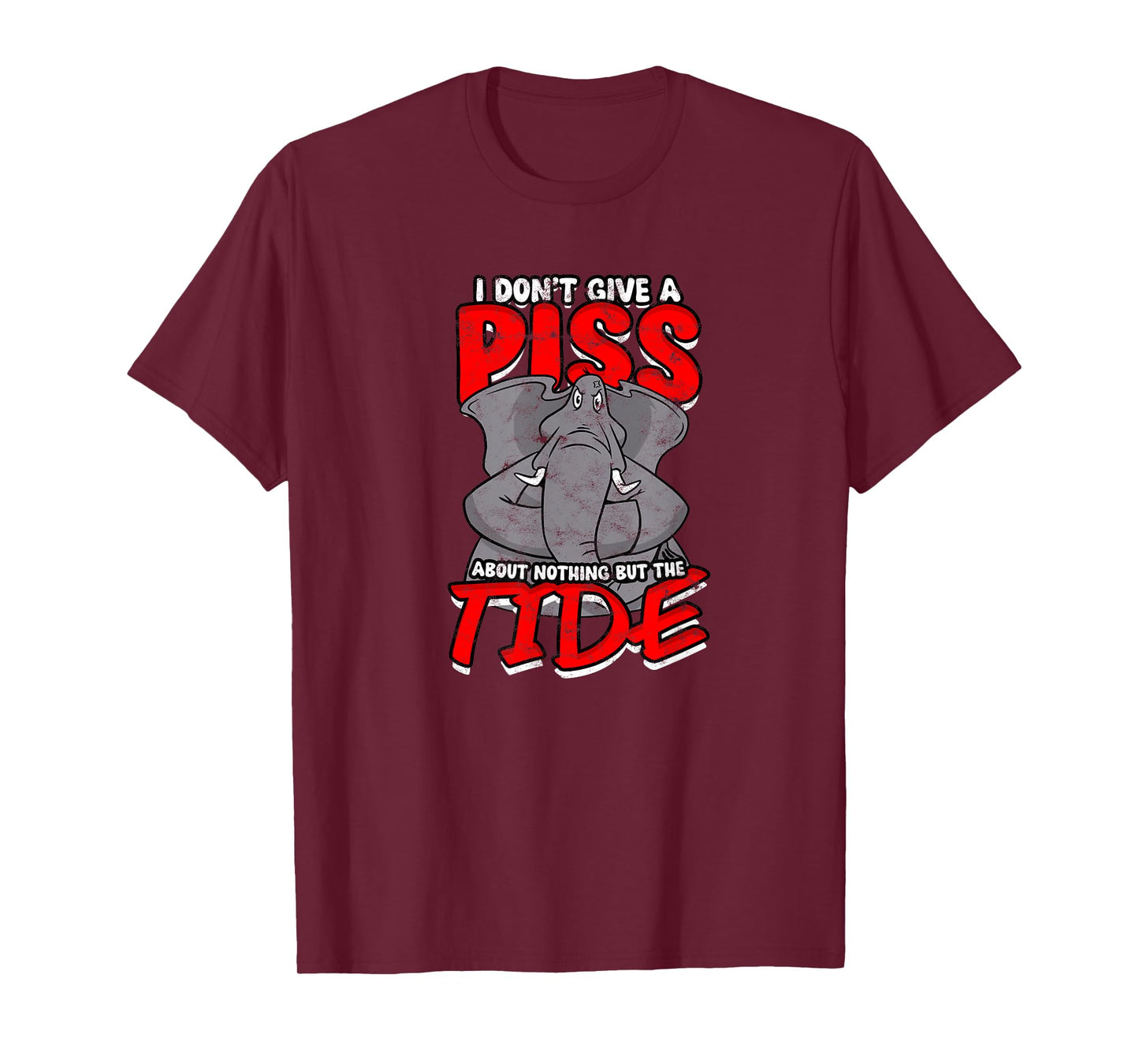 I DON'T GIVE A PISS ABOUT NOTHING BUT THE TIDE - Apathy T-Shirt
