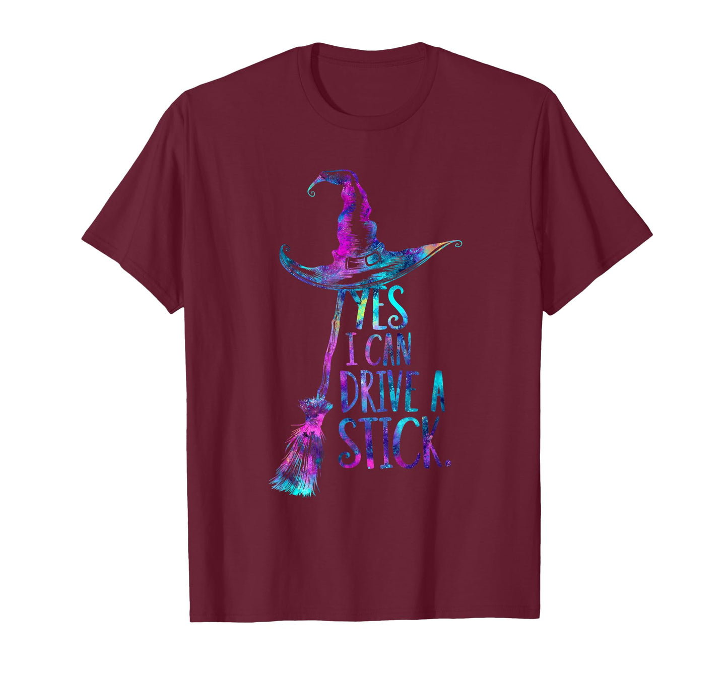Yes I Can Drive A Stick Funny Halloween Spooky Witch Hat T-Shirt