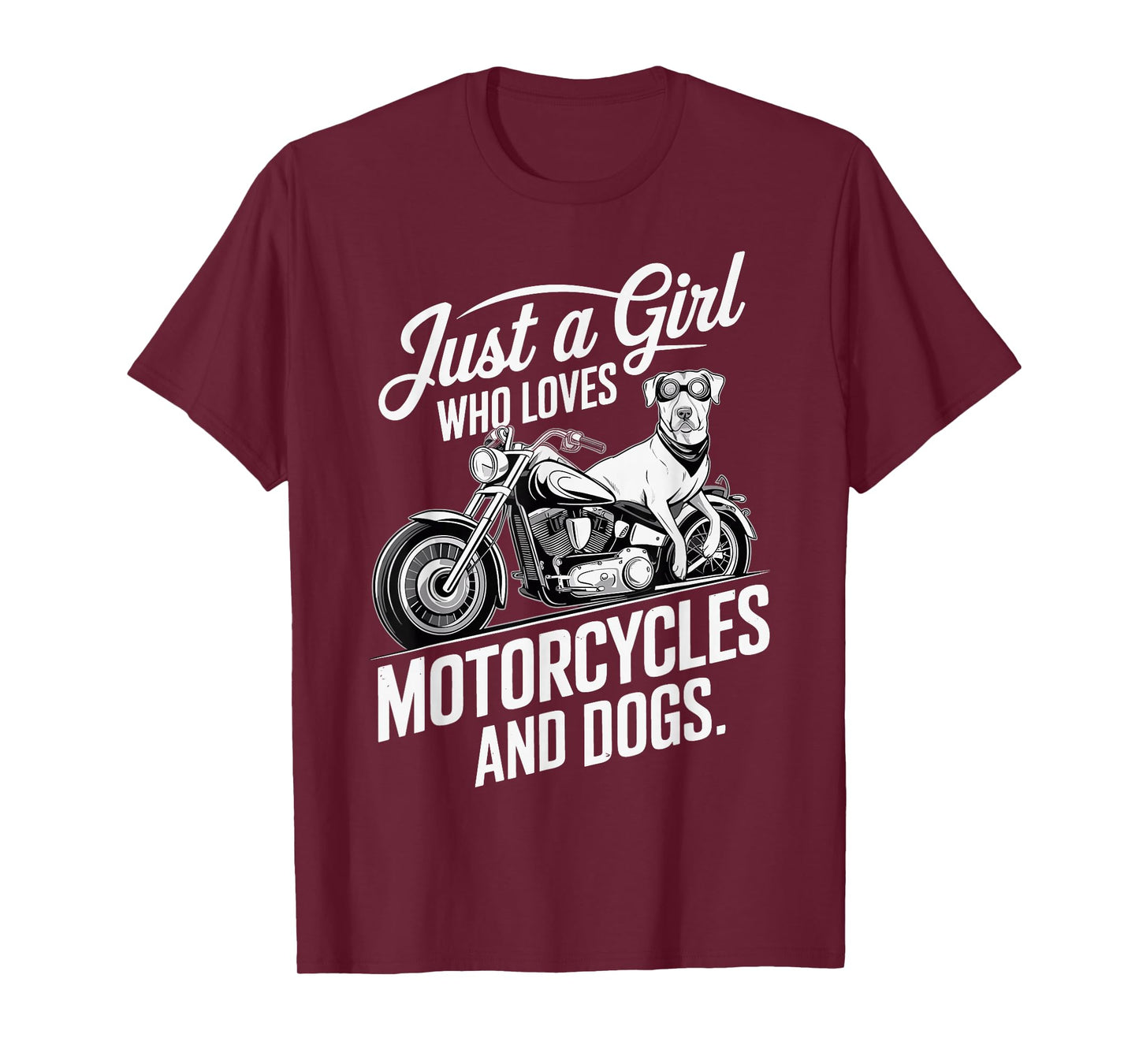 Just a Girl Who Loves Motorcycles and Dogs, Cute Girls T-Shirt