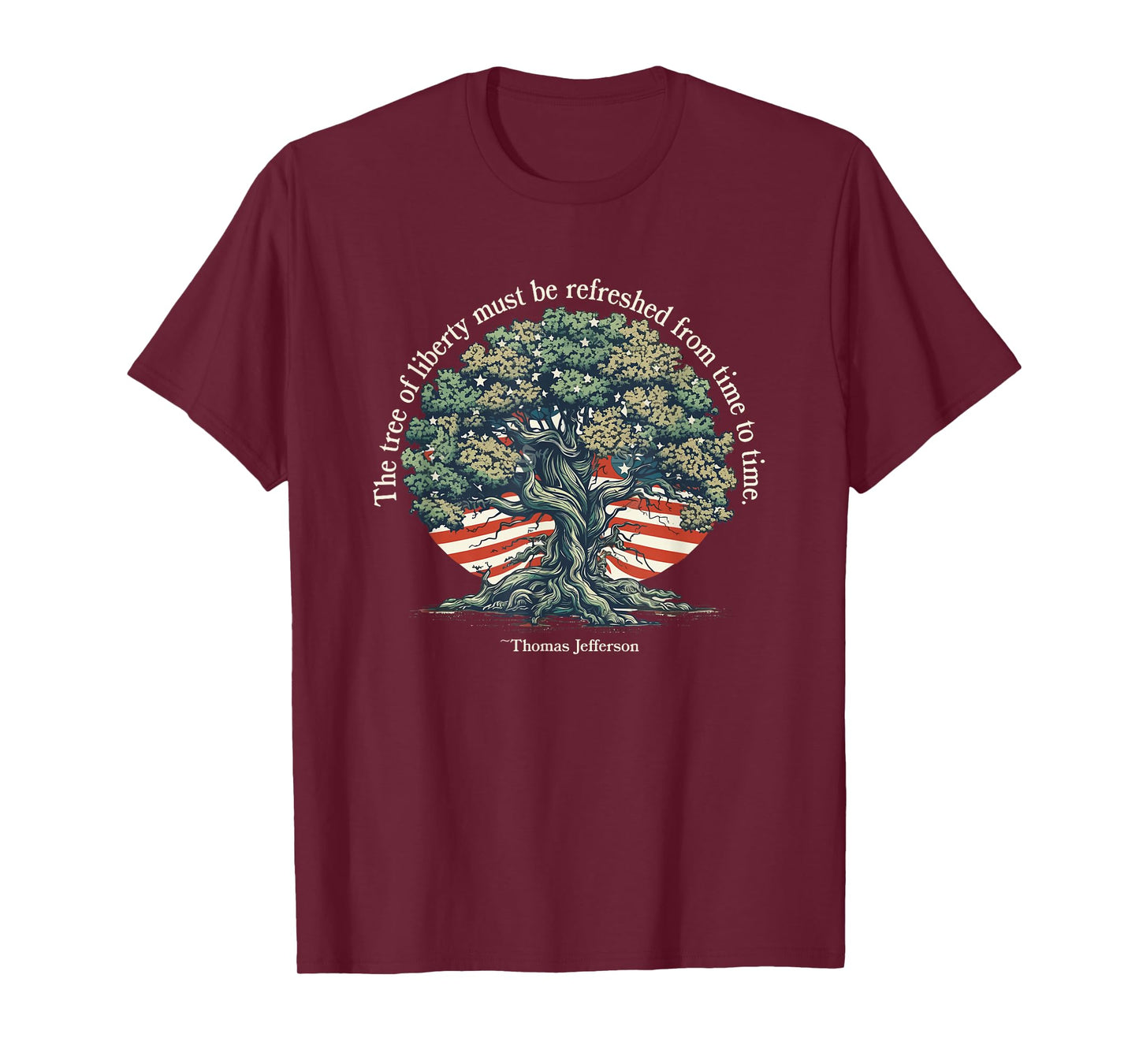 The Tree of Liberty Must Be Refreshed Shirt - Patriotic T-Shirt