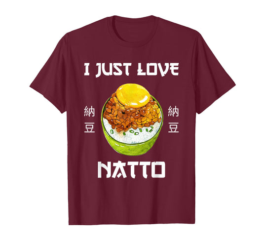 Natto Food I Just Love Natto Japanese Style T-Shirt