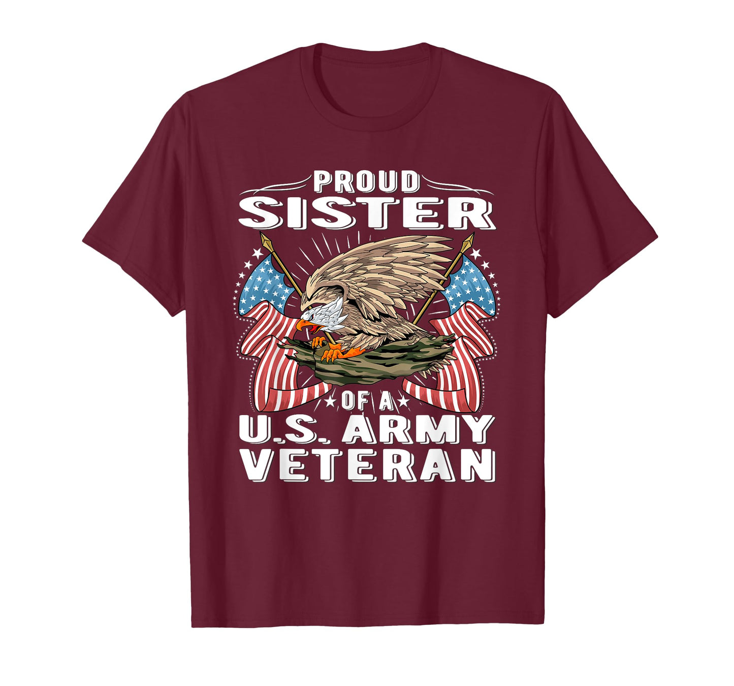 Proud Sister Of A US Army Veteran Military Vets Sibling Gift T-Shirt