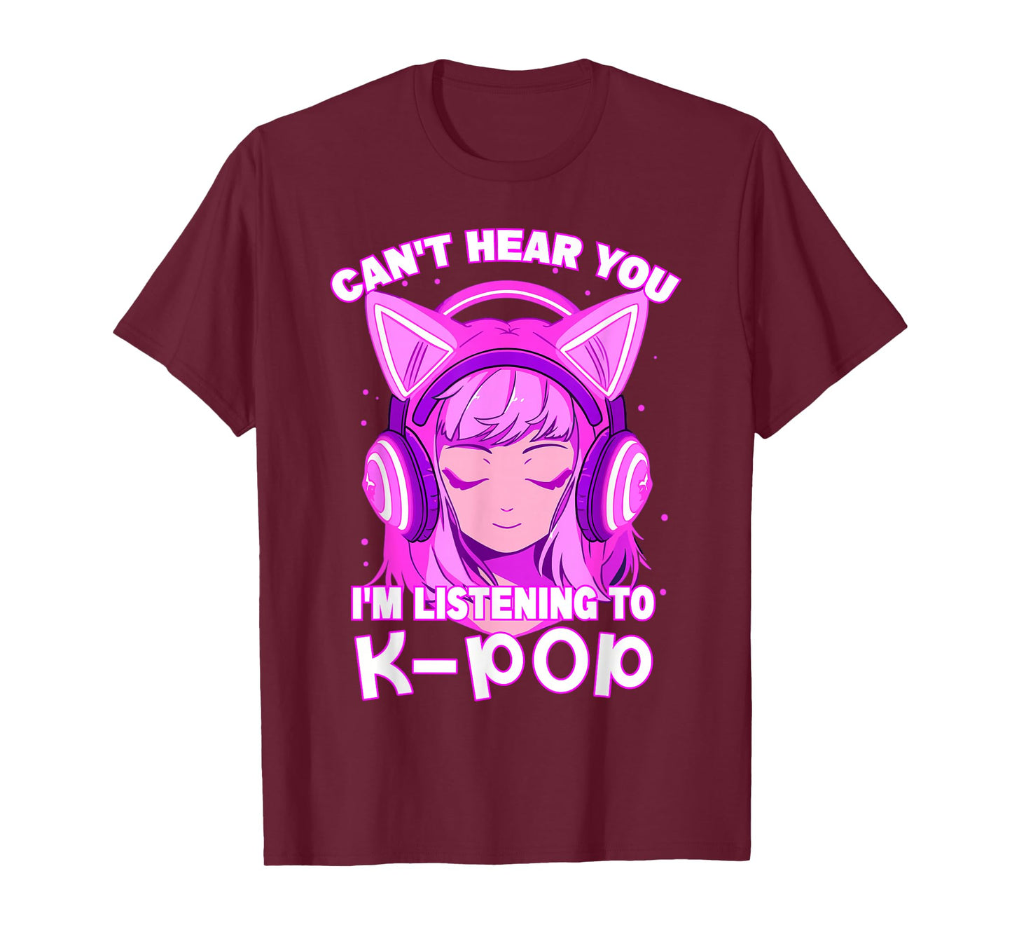 Cute Girl Graphic Tee Can't Hear You I'm Listening to Kpop T-Shirt