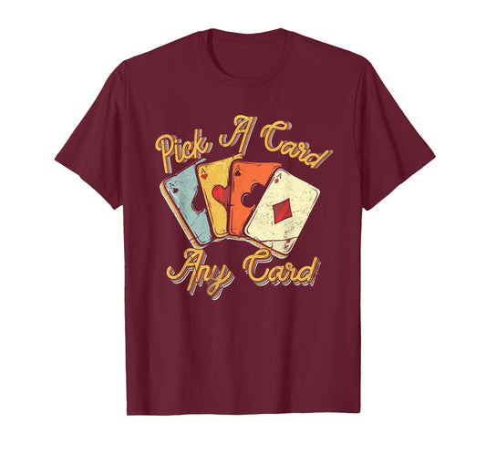 Cool Magician Pick A Card Magic Poker Game Any Cards T-Shirt
