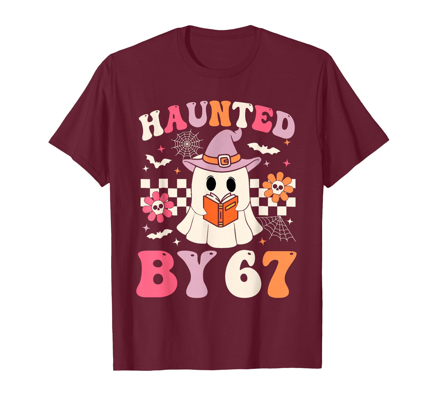 Haunted by 67 Meme Funny Six Seven 6 7 Halloween Teachers T-Shirt