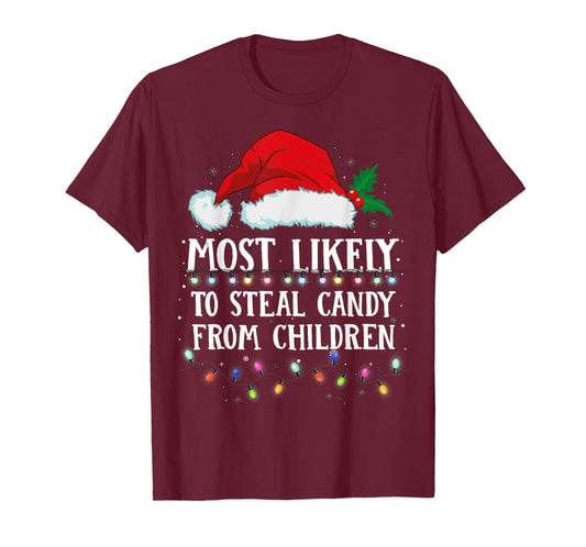 Matching Christmas PJS Most Likely To Steal Children Candy T-Shirt