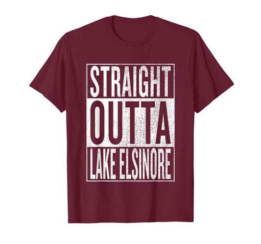 Straight Outta Lake Elsinore Great Travel Gift Idea T-Shirt T-Shirt
