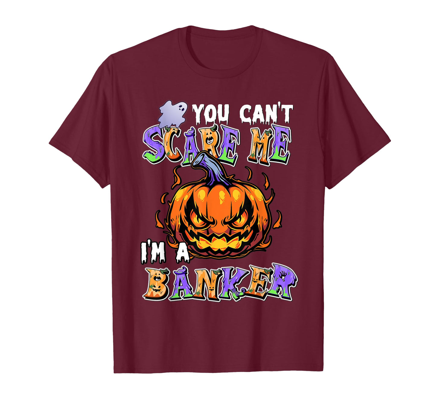 You Can't Scare Me I'm a Banker T-Shirt