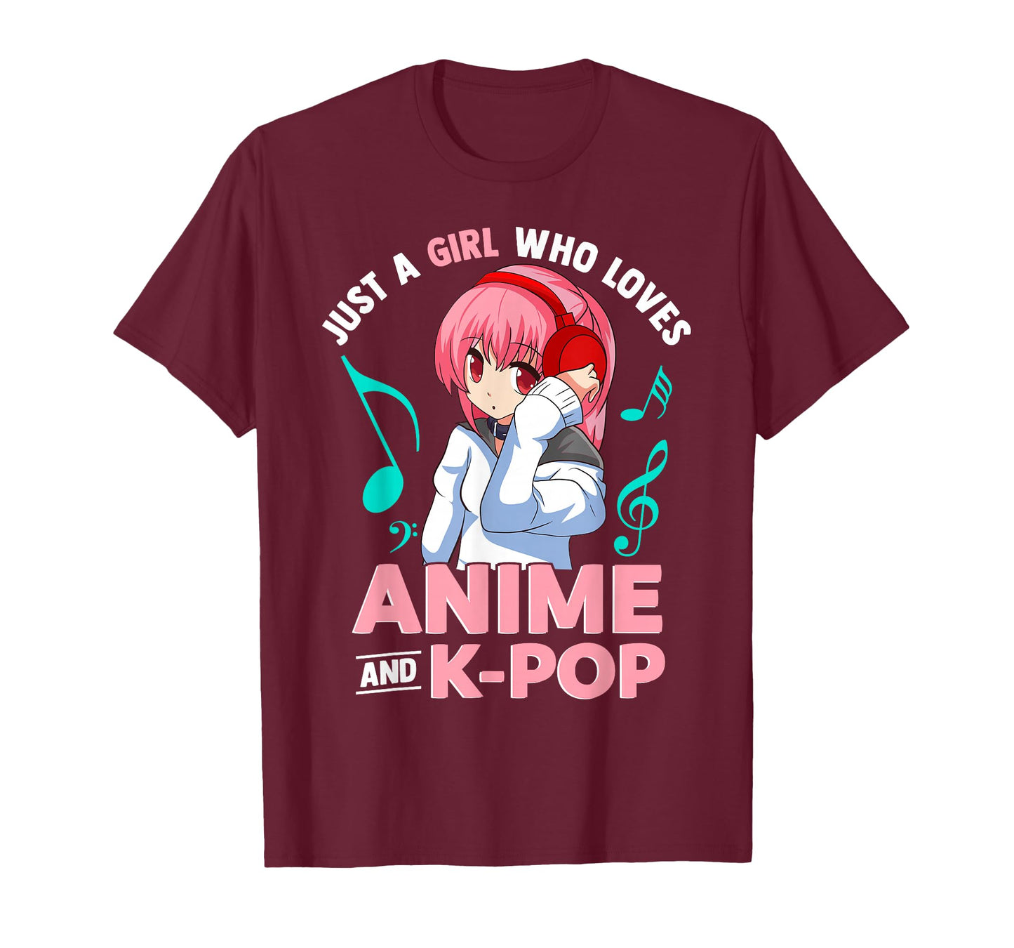 Just A Girl Who Loves Anime and K-Pop Music Women Girls T-Shirt