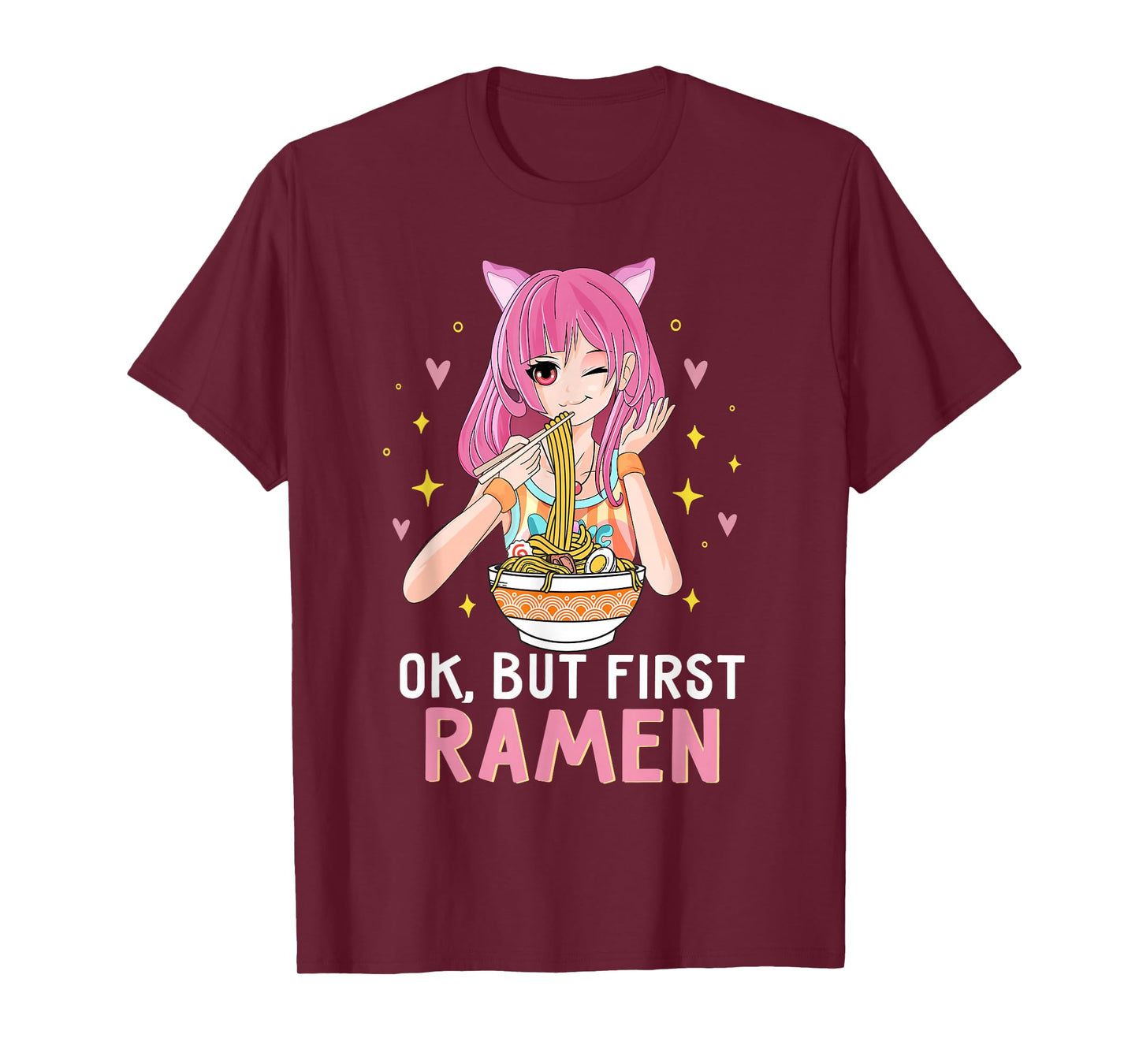 Ok But First Ramen Kawaii Ramen Lover Gifts Teen Girl T-Shirt