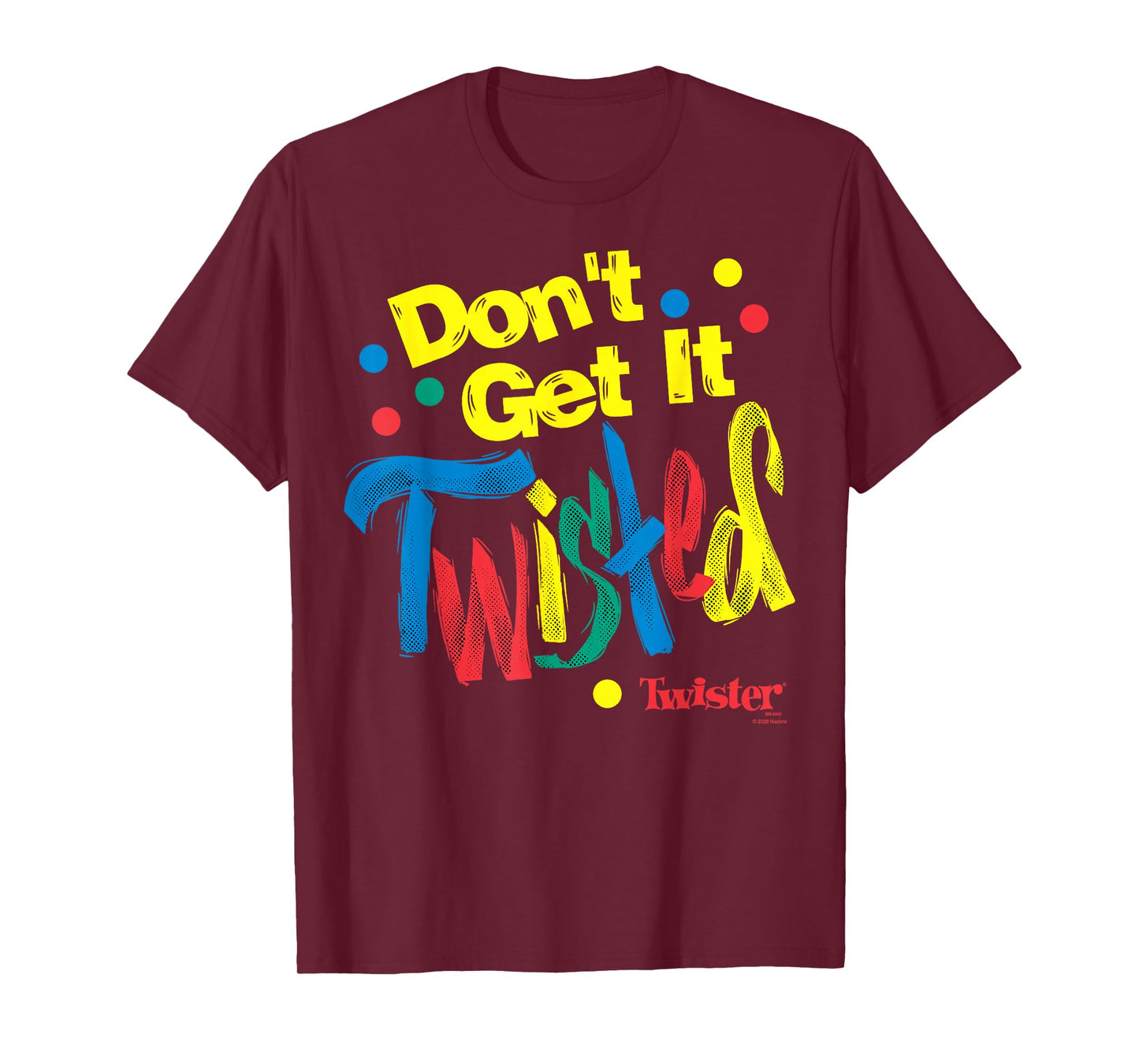 Twister Don't Get It Twisted Paint Text T-Shirt