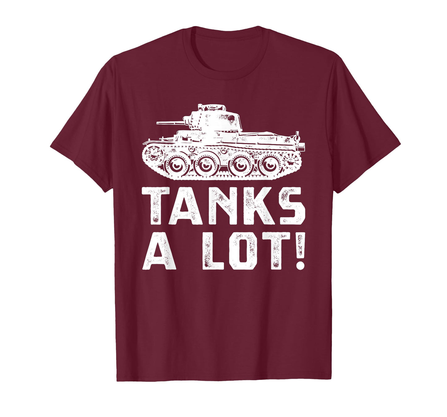 Fun Tank Military Vehicle Tanks A Lot Pun T-Shirt