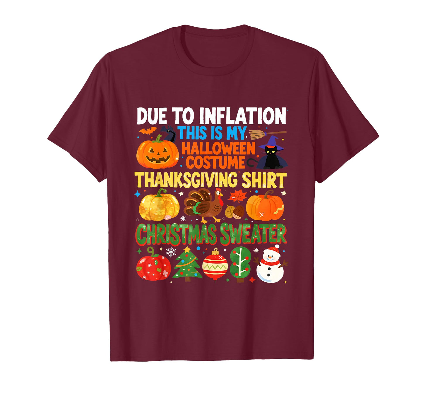 Due to Inflation Funny Holiday Costume Sweater T-Shirt