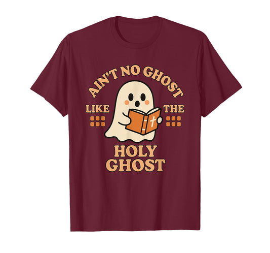 Ain't No Ghost Like The Holy Ghost - Christian Halloween T-Shirt